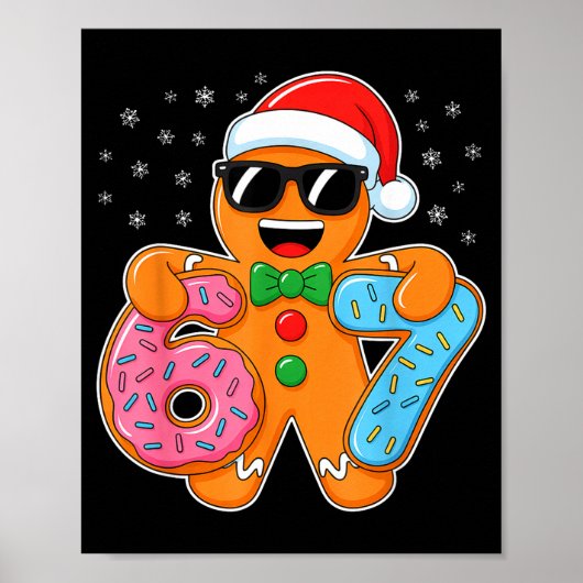 Gingerbread Six Seven 67 Meme 6 7 Funny Christmas Poster (Vorne)