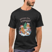 Gingerbrei Man Cookie Ugly Sweater Oh Snap Xmas T-Shirt (Vorderseite)
