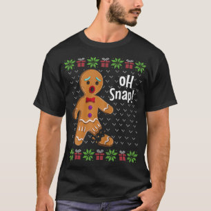 Gingerbrei Man Oh Snap Funny Niedlichen Ugly Xmas T-Shirt
