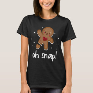 Gingerbrei Man Oh Snap Niedliche Weihnachten T-Shirt