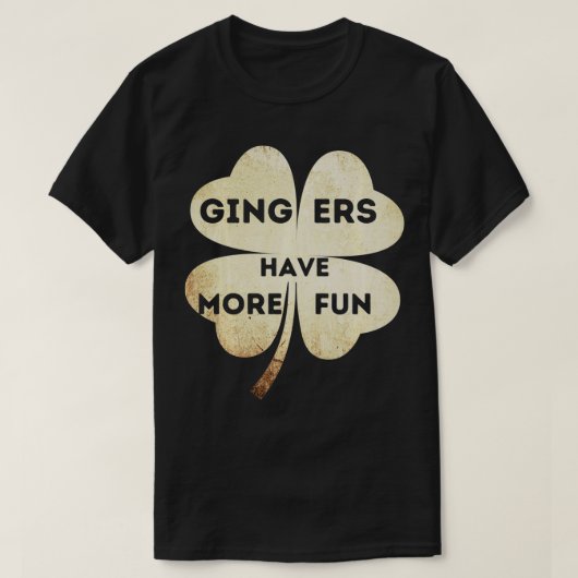 Gingers haben mehr Spaß St Patricks Day Funny Iris T-Shirt (Design vorne)