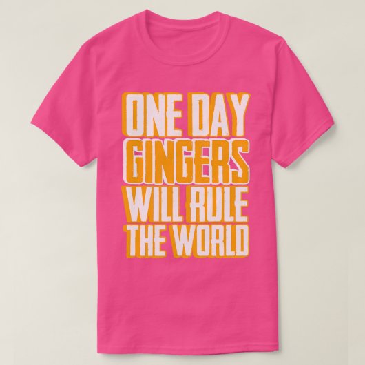 Gingers regieren Red Orange Rot Rot Haars T-Shirt (Design vorne)