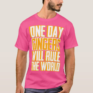 Gingers regieren Red Orange Rot Rot Haars T-Shirt