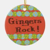 "Gingers Rock!" Ornament (Vorne)