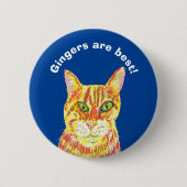 Gingers sind die besten Ingwer-Katzenrothabeln Button (Vorderseite)