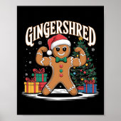 Gingershred Funny Gingerbread Bodybuilding Christm Poster (Vorne)