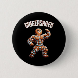 Gingershred Funny Gingerbread Man Gym Bodybuilding Button