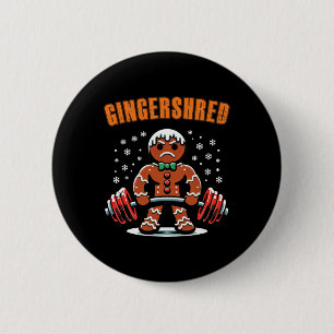 Gingershred Funny Gingerbread Man Gym Bodybuilding Button