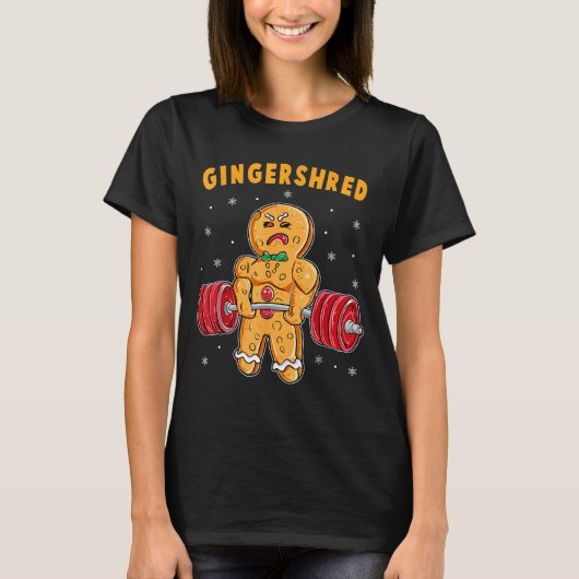 Gingershred Funny Gingerbread Man Gym Bodybuilding T-Shirt (Vorderseite)