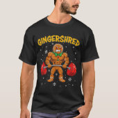 Gingershred Funny Gingerbread Man Gym Bodybuilding T-Shirt (Vorderseite)