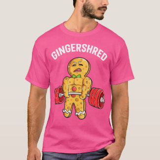Gingershred Funny Gingerbread Man Gym Bodybuilding T-Shirt