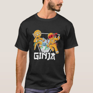 Ginja Ninja Ninjabread Man Gingerbread Ninja Ugly T-Shirt