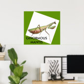 GINORMOUS MANTIS POSTER (Heimbüro)