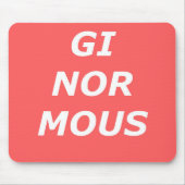 GINORMOUS Mousepad (Vorne)