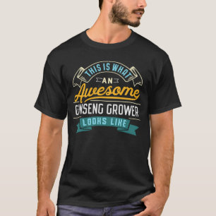 Ginseng Grower Phantastisch Job Beruf Abschluss T-Shirt