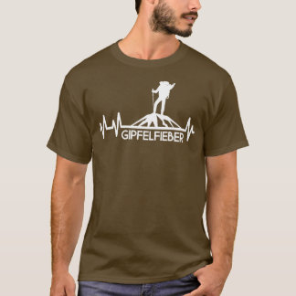 Gipfelfieber Bergsteiger Wanderer Bergwandern T-Shirt