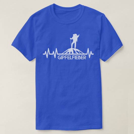 Gipfelfieber Bergsteiger Wanderer Bergwandern T-Shirt (Design vorne)