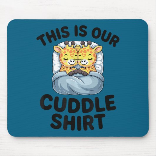 Giraffe Couple Cute Love This Is Our Cuddle  Mousepad (Vorne)