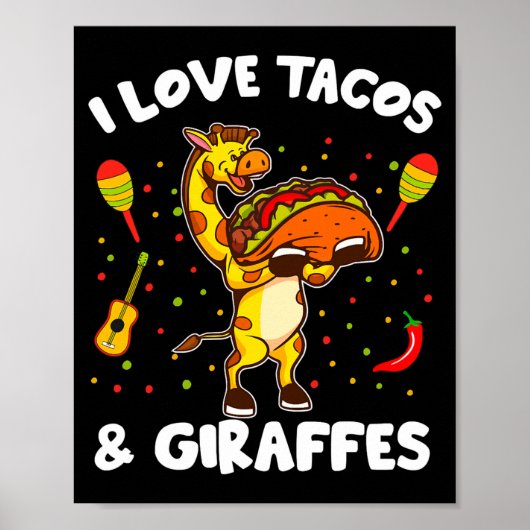 Giraffe Giraffes I Love Tacos And Giraffes Funny G Poster (Vorne)