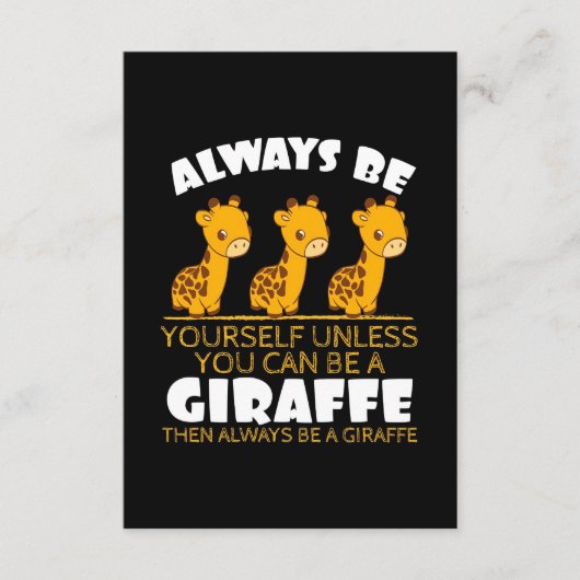 Giraffe Lover Giraffe immer selbst sein Begleitkarte (Vorderseite)
