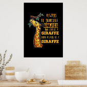 Giraffe Lover Giraffen sind immer du selbst Poster (Küche)