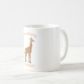 Giraffe Me Crazy Funny Zoo Safari Tierpuff Kaffeetasse (VorderseiteRechts)