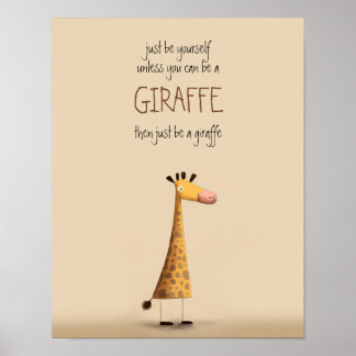 Giraffe - Seien Sie selbst Kinderzimmer Dorm Poste Poster