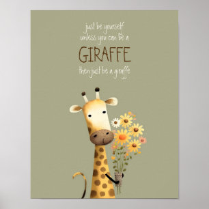 Giraffe - Seien Sie selbst Kinderzimmer Dorm Poste Poster