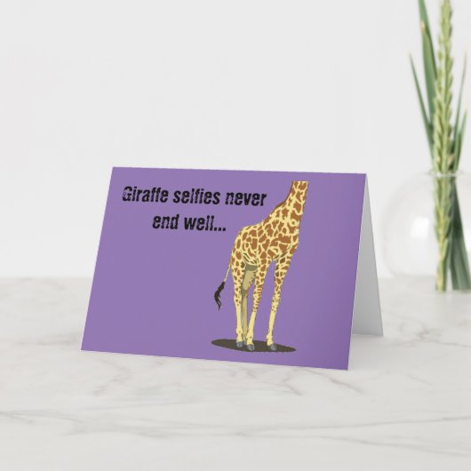 Giraffe selfies beenden nie gut… karte (Vorderseite)
