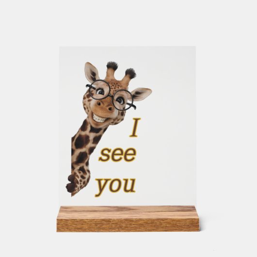 Giraffe.Text.Ich sehe dich Acrylschild (Vorderseite)