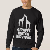 Giraffe Watch Survivor  Cute Giraffe Sweatshirt (Vorderseite)
