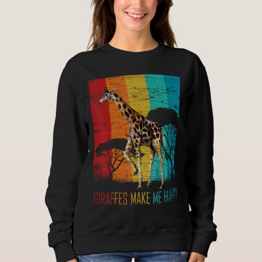 Giraffes Make Me Happy Zoo Keeper Animal Giraffe Sweatshirt (Vorderseite)