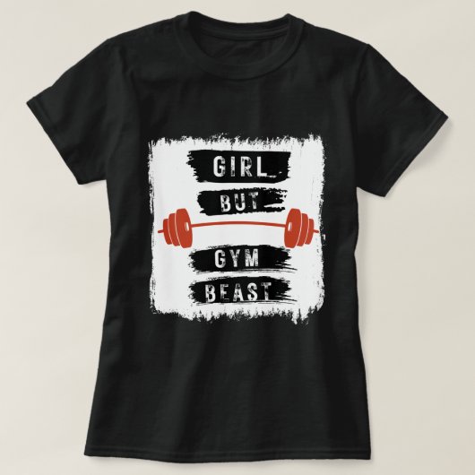 Girl But Gym Beast Fitness Tee (Design vorne)