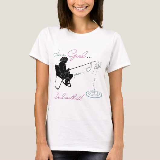 Girl Fishing Deal with it Fishing Gear T-Shirt (Vorderseite)
