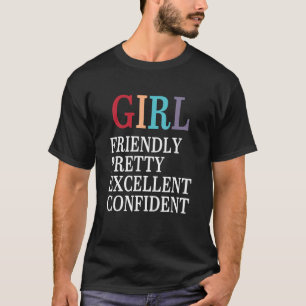 Girl Friendly Hübsch Ausgezeichnetes Confident App T-Shirt