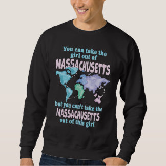Girl From Massachusetts Relocation From Massachus Sweatshirt