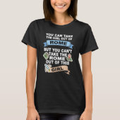 Girl from Rome Relocation From Rome T-Shirt (Vorderseite)