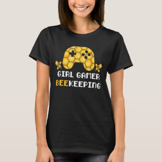 Girl Gamer Beekeeping Girl Gamer T-Shirt
