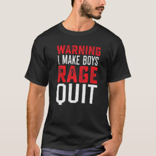 Girl Gamer Gamers Ich bringe Jungs dazu, wütend da T-Shirt