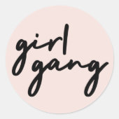 Girl Gang | Girl Power Moderner Feminismus Rosa Ro Runder Aufkleber (Vorderseite)