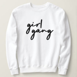 Girl Gang | Niedlicher Girl-Power Moderner Feminis Sweatshirt