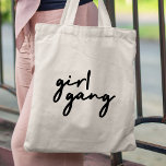 Girl Gang | Niedlicher Girl-Power Moderner Feminis Tragetasche<br><div class="desc">Einfache,  stilvolle "Girl-Bande" zitieren Tasche in modernen minimalistischen Schrift Typografie in off-black zu feiern Frauen und Mädchen Power! Perfekt vielseitig für den Alltag,  einen Junggeselinnen-Abschied oder eine niedliche Kombi für Mutter und Töchter,  Schwestern und Freunde!</div>