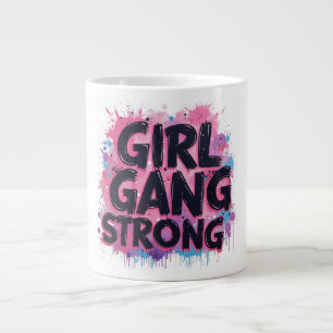 Girl Gang Strong Jumbo-Tasse