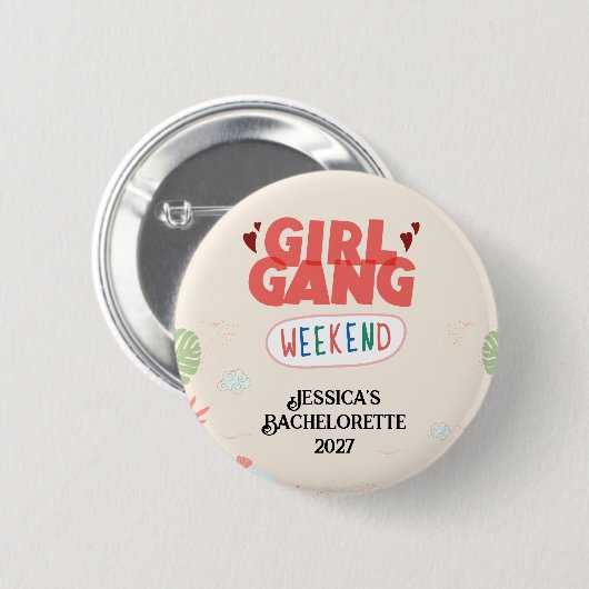 GIRL GANG WEEKEND BUTTON (Personalized) (Vorne & Hinten)
