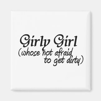 Girl Girl wird schmutzig Magnet