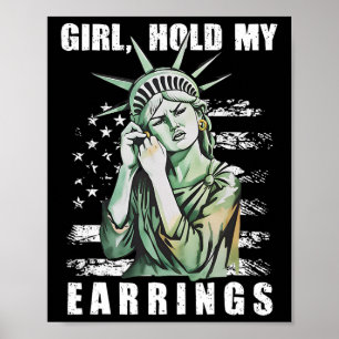 Girl Hold My Orings Statue Subtle Resist Trump H Poster