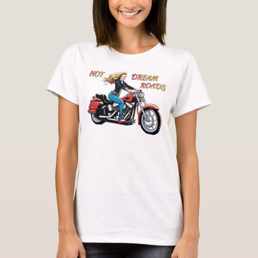 Girl Hot Dream Roads T-Shirt (Vorderseite)