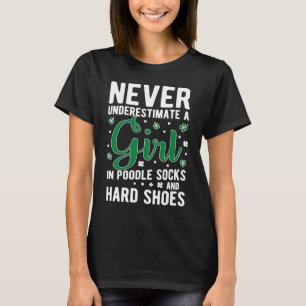 Girl in Poodle Socks Irish Dance Irish Dance T-Shirt