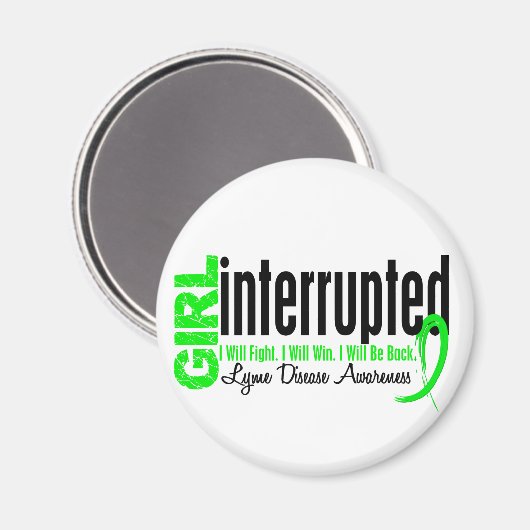 Girl Interrupted 1 Lyme Disease Magnet (Vorderseite/Rückseite)
