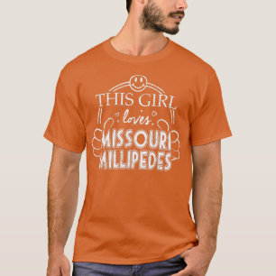 Girl Lieben Missouri Millipedes Pet Insect T-Shirt